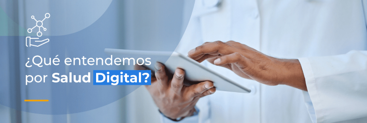 En los últimos años, el término “Salud Digital” se ha introducido en nuestro vocabulario, pero puede que muchos no terminen de entender qué es o qué quiere decir. ¿Qué parte “digital” tiene la salud? ¿Qué abarca? ¿Cómo se implementa? En este artículo intentaremos aclarar algunas dudas.